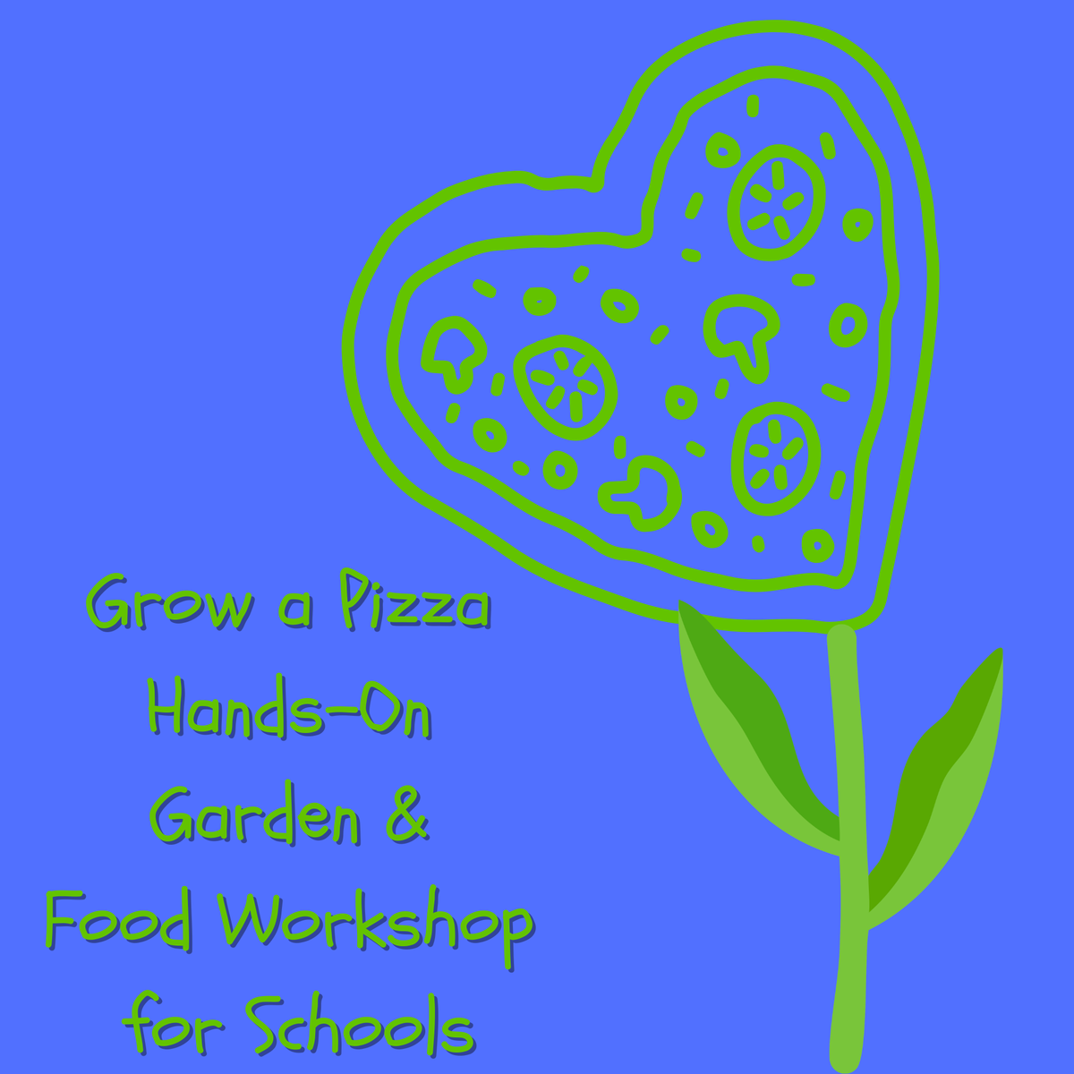 Grow a Pizza – Hands-On Garden & Food Workshop for Schools